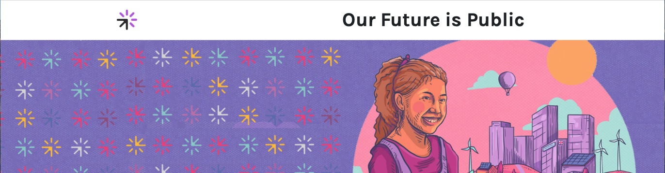 Our Future is Public Conference 29 Nov – 2 Dec, Santiago, Chile